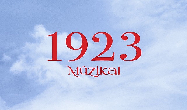 Cumhuriyet’in 100.Yılına Özel Hazırlanan Dev Müzikal &apos;’1923” Sezonu Açıyor